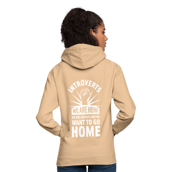 Unisex Hoodie: Introverts – We´re here. We feel uneasy and … - Beige