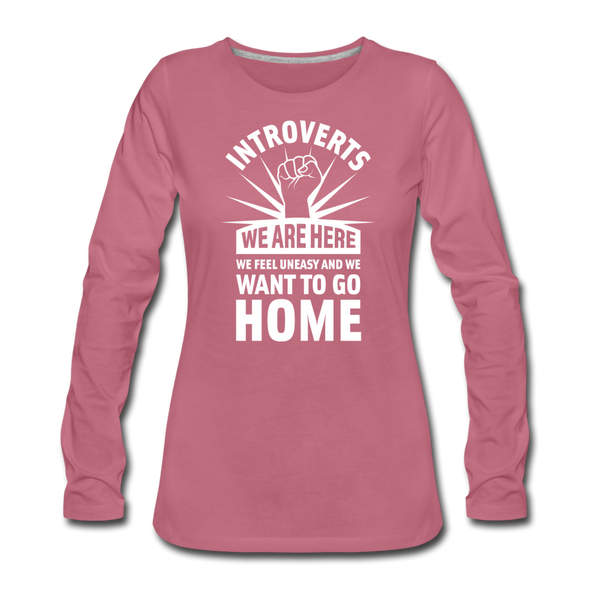 Frauen Premium Langarmshirt: Introverts – We´re here. We feel uneasy and … - Malve