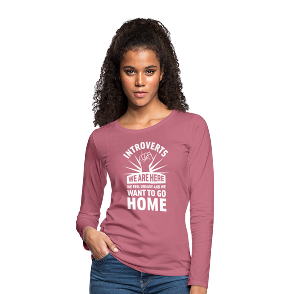 Frauen Premium Langarmshirt: Introverts – We´re here. We feel uneasy and … - Malve