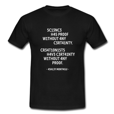 Männer T-Shirt: Science has proof without any certainty … - Schwarz