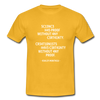 Männer T-Shirt: Science has proof without any certainty … - Gelb