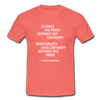 Männer T-Shirt: Science has proof without any certainty … - Koralle