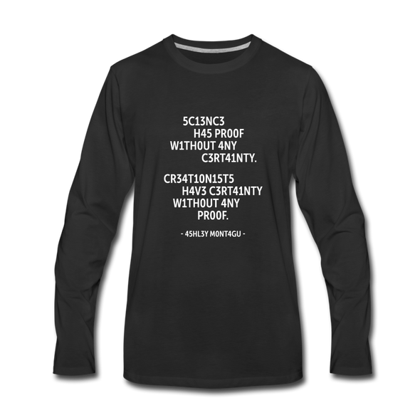 Männer Premium Langarmshirt: Science has proof without any certainty … - Schwarz