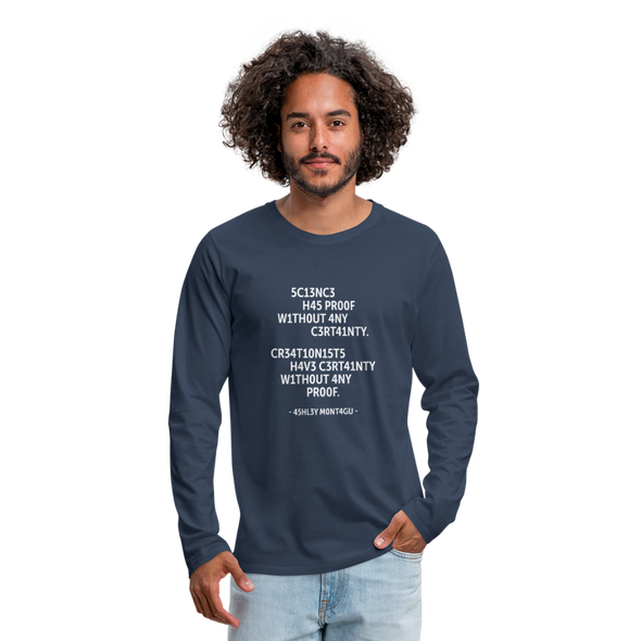 Männer Premium Langarmshirt: Science has proof without any certainty … - Navy