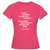 Frauen T-Shirt: Science has proof without any certainty … - Azalea