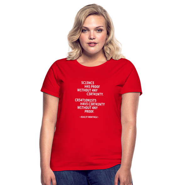 Frauen T-Shirt: Science has proof without any certainty … - Rot