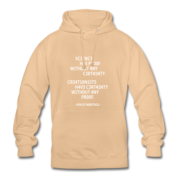 Unisex Hoodie: Science has proof without any certainty … - Beige