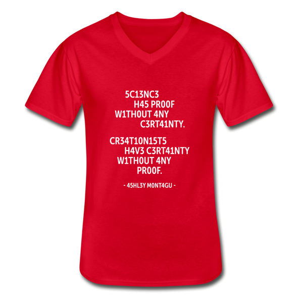 Männer-T-Shirt mit V-Ausschnitt: Science has proof without any certainty … - Rot
