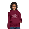 Unisex Hoodie: It’s very hard not to be condescending when … - Bordeaux