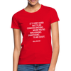 Frauen T-Shirt: It’s very hard not to be condescending when … - Rot