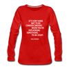 Frauen Premium Langarmshirt: It’s very hard not to be condescending when … - Rot
