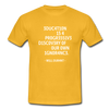Männer T-Shirt: Education is a progressive discovery of … - Gelb
