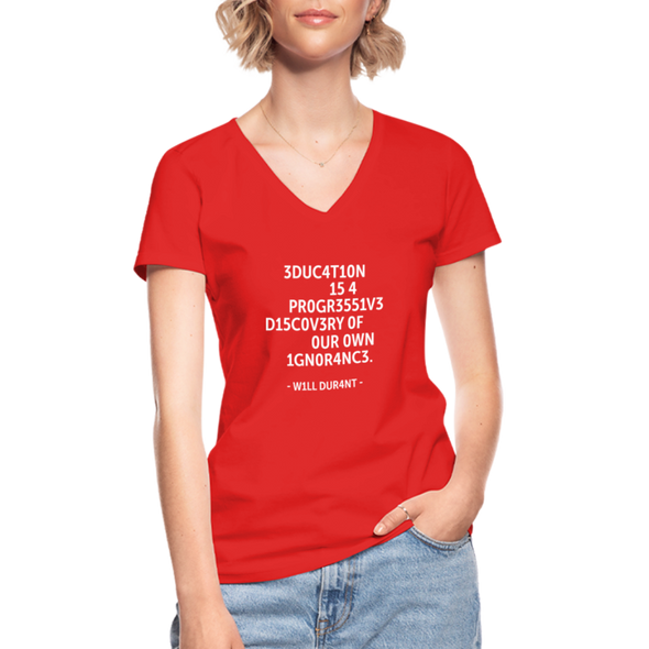 Frauen-T-Shirt mit V-Ausschnitt: Education is a progressive discovery of … - Rot