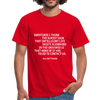 Männer T-Shirt: Sometimes I think the surest sign that intelligent life … - Rot