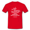 Männer T-Shirt: A person who isn’t outraged on first hearing about … - Rot