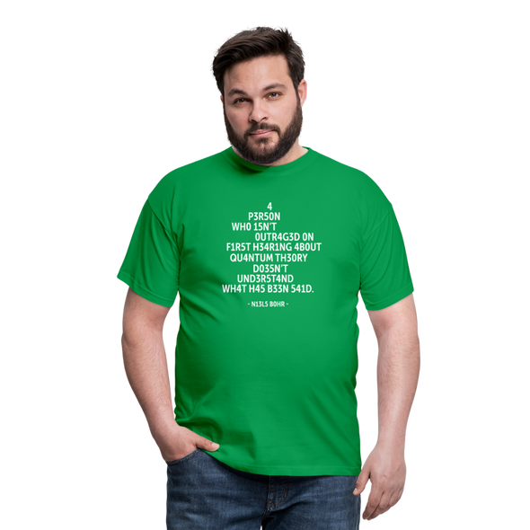 Männer T-Shirt: A person who isn’t outraged on first hearing about … - Kelly Green