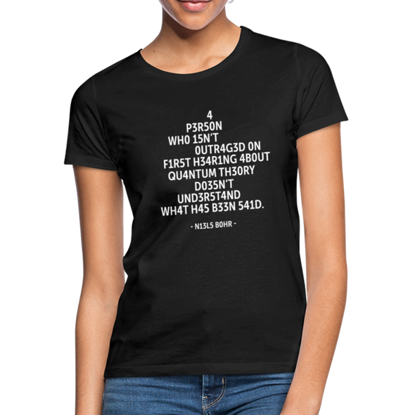 Frauen T-Shirt: A person who isn’t outraged on first hearing about … - Schwarz