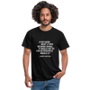 Männer T-Shirt: If we knew what it was we were doing, it would … - Schwarz