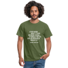 Männer T-Shirt: If we knew what it was we were doing, it would … - Militärgrün