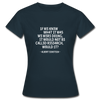 Frauen T-Shirt: If we knew what it was we were doing, it would … - Navy