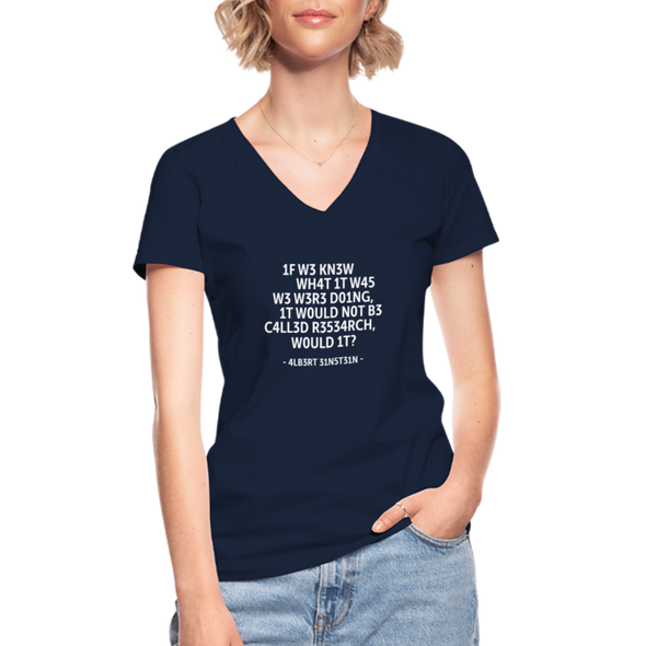 Frauen-T-Shirt mit V-Ausschnitt: If we knew what it was we were doing, it would … - Navy