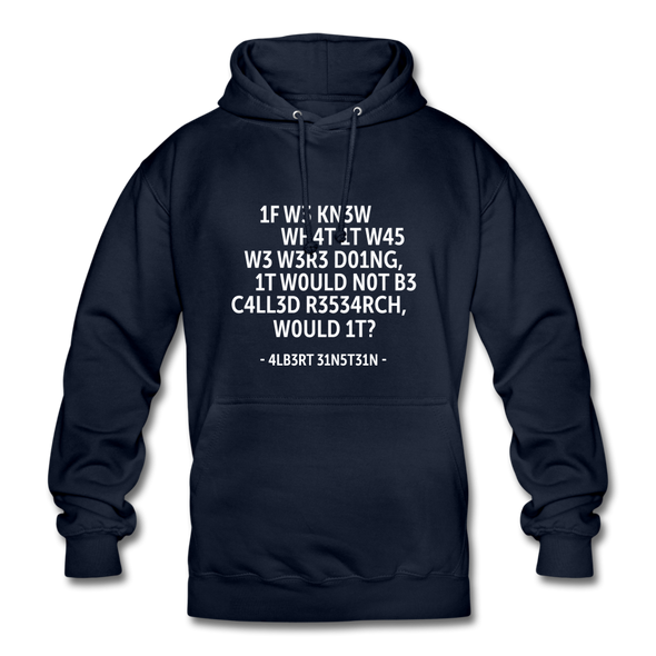 Unisex Hoodie: If we knew what it was we were doing, it would … - Navy