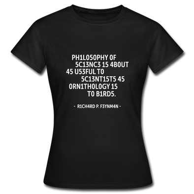 Frauen T-Shirt: Philosophy of science is about as useful … - Schwarz