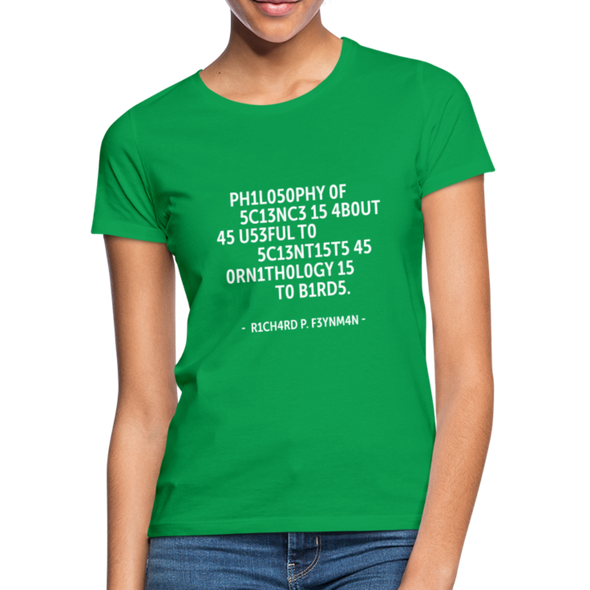 Frauen T-Shirt: Philosophy of science is about as useful … - Kelly Green