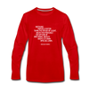 Männer Premium Langarmshirt: Nothing travels faster than the speed of light … - Rot