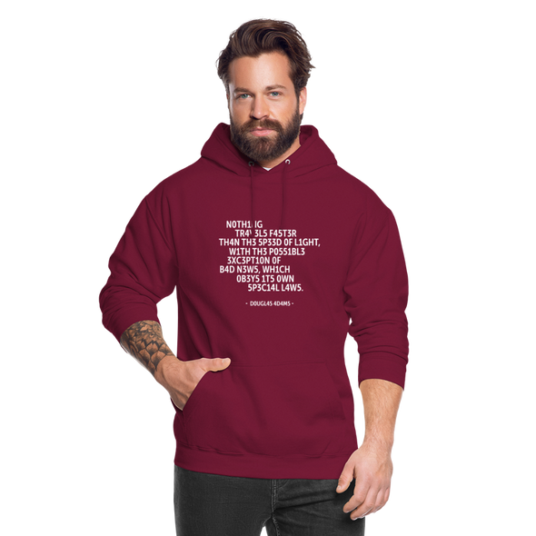 Unisex Hoodie: Nothing travels faster than the speed of light … - Bordeaux