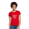 Frauen T-Shirt: Nothing travels faster than the speed of light … - Rot