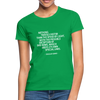Frauen T-Shirt: Nothing travels faster than the speed of light … - Kelly Green