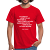 Männer T-Shirt: The saddest aspect of life right now is that science … - Rot