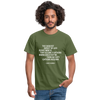 Männer T-Shirt: The saddest aspect of life right now is that science … - Militärgrün