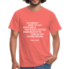 Männer T-Shirt: The saddest aspect of life right now is that science … - Koralle