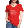 Frauen-T-Shirt mit V-Ausschnitt: The saddest aspect of life right now is that science … - Rot