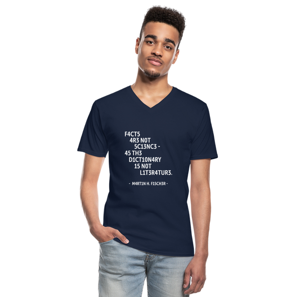 Männer-T-Shirt mit V-Ausschnitt: Facts are not science – as the dictionary is not … - Navy