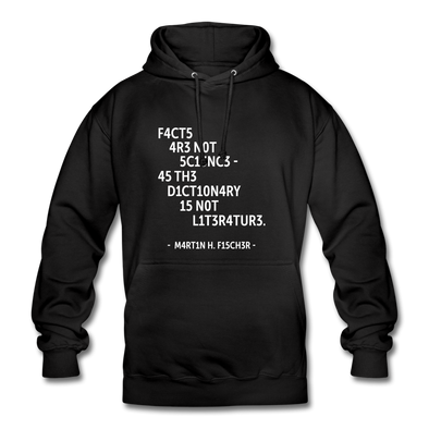 Unisex Hoodie: Facts are not science – as the dictionary is not … - Schwarz