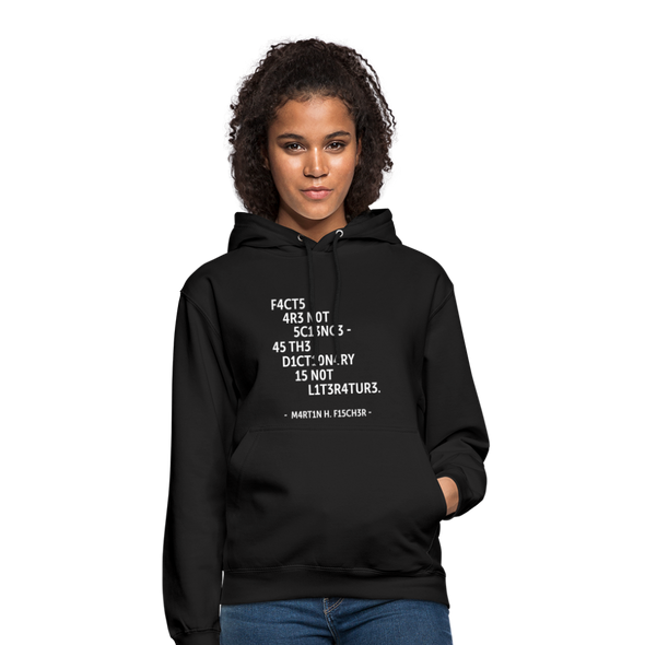 Unisex Hoodie: Facts are not science – as the dictionary is not … - Schwarz