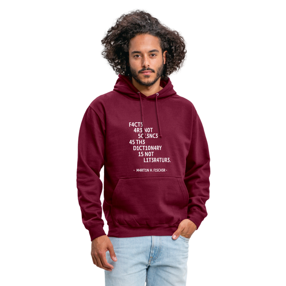 Unisex Hoodie: Facts are not science – as the dictionary is not … - Bordeaux