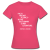 Frauen T-Shirt: Facts are not science – as the dictionary is not … - Azalea