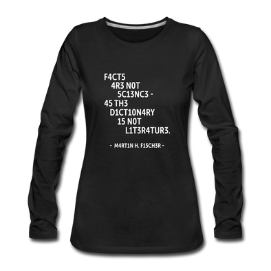 Frauen Premium Langarmshirt: Facts are not science – as the dictionary is not … - Schwarz