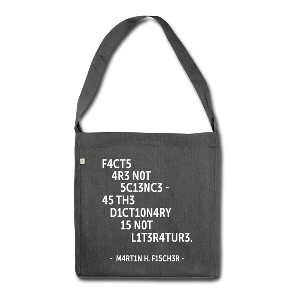 Umhängetasche aus Recycling-Material: Facts are not science – as the dictionary is not … - Dunkelgrau meliert