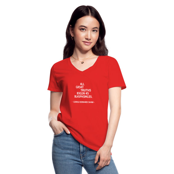 Frauen-T-Shirt mit V-Ausschnitt: All great truths begin as blasphemies. - Rot