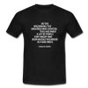 Männer T-Shirt: In the beginning the Universe was created … - Schwarz