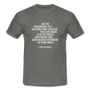 Männer T-Shirt: In the beginning the Universe was created … - Graphit