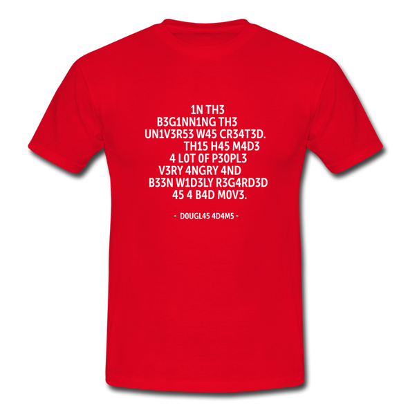 Männer T-Shirt: In the beginning the Universe was created … - Rot