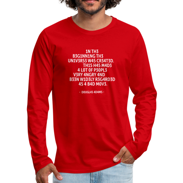 Männer Premium Langarmshirt: In the beginning the Universe was created … - Rot