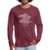 Männer Premium Langarmshirt: In the beginning the Universe was created … - Bordeauxrot meliert