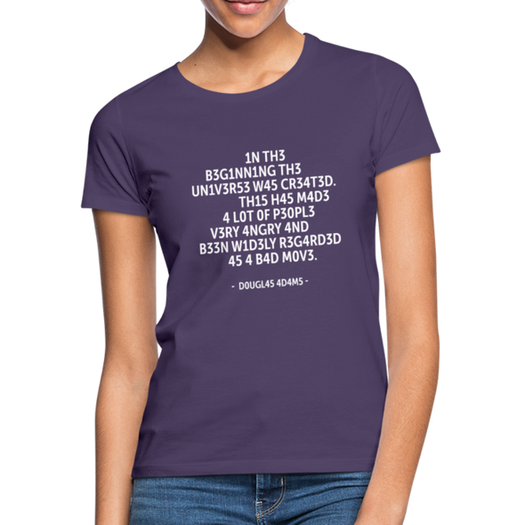 Frauen T-Shirt: In the beginning the Universe was created … - Dunkellila